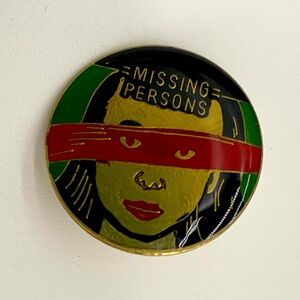 3/$18 Vintage Rock / Pop Band Missing Persons Pin / Scatter Pin / Flare